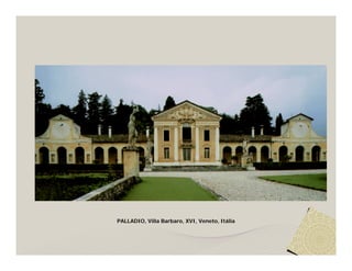 PALLADIO, Villa Barbaro, XVI, Veneto, Itália
 