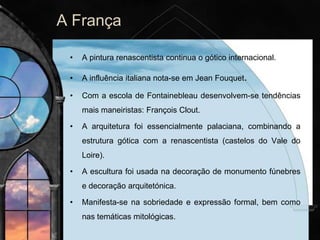 A Europa entre o
Renascimento e o
Maneirismo
 
