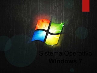 Sistema Operativo
Windows 7
 