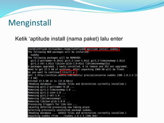 Menginstall
Ketik ‘aptitude install (nama paket) lalu enter
 