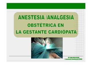 Mª ELENA VILAS OTERO
S. Anestesia-Reanimación CHUVI
 