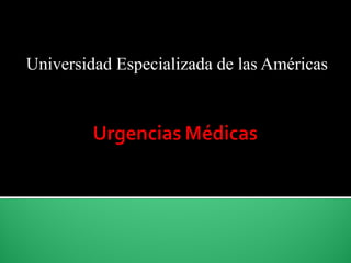 Universidad Especializada de las Américas

 