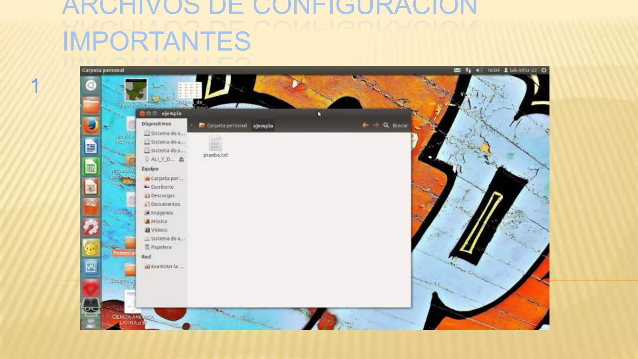 ARCHIVOS DE CONFIGURACIÓN
IMPORTANTES
1

 