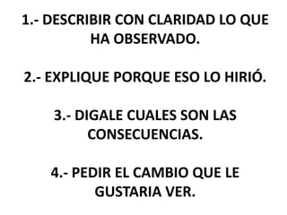 6.- QUE LA COMUNICACIÓN SEA DIRECTA
