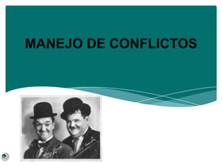 Manejo de conflictos | PPT