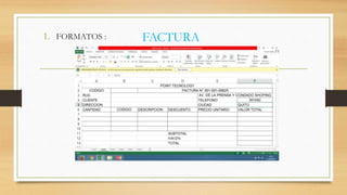 1. FORMATOS : FACTURA