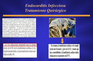 Endocarditis Infecciosa
Tratamiento Quirúrgico
 