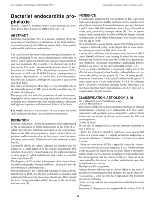 44
Med Oral Patol Oral Cir Bucal 2004;9 Suppl:S37-51. Endocarditis bacteriana / Bacterial Endocarditis
Bacterial endocardi...