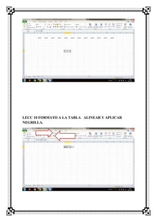 LECC 10 FORMATO A LA TABLA ALINEAR Y APLICAR
NEGRILLA.
 