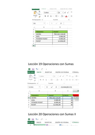Lección 19 Operaciones con Sumas
Lección 20 Operaciones con Sumas II
 