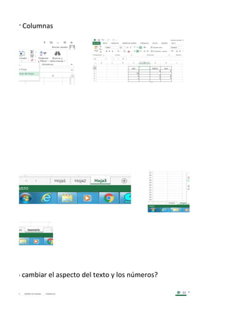 nsertar Columnas
¿cómo cambiar el aspecto del texto y los números?
 