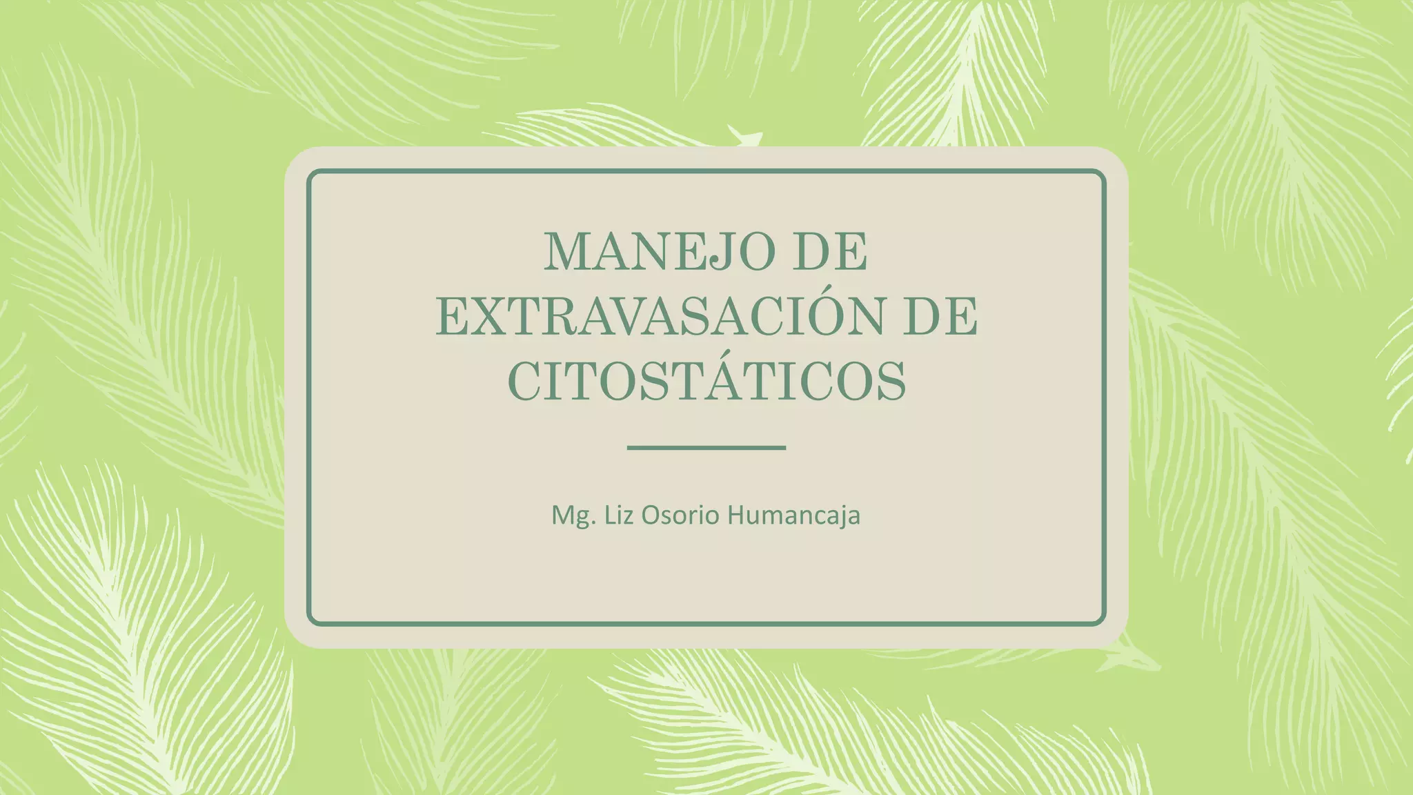 MANEJO DE EXTRAVASACIÓN DE CITOSTÁTICOS.pptx