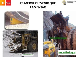 ES MEJOR PREVENIR QUE
LAMENTAR
 