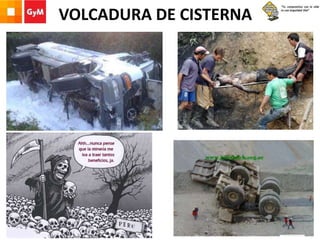 VOLCADURA DE CISTERNA
 