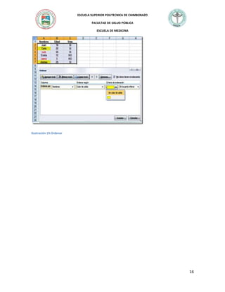 ESCUELA SUPERIOR POLITECNICA DE CHIMBORAZO
FACULTAD DE SALUD PÚBLICA
ESCUELA DE MEDICINA

Ilustración 19.Ordenar

16

 