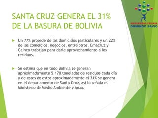 Manejo de la basura en Santa Cruz | PPTX