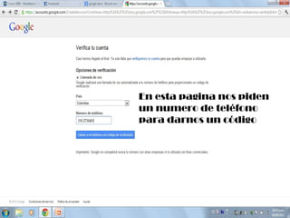 En esta pagina nos piden
un numero de teléfono
para darnos un código
 