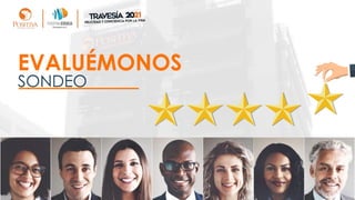 EVALUÉMONOS
SONDEO
 