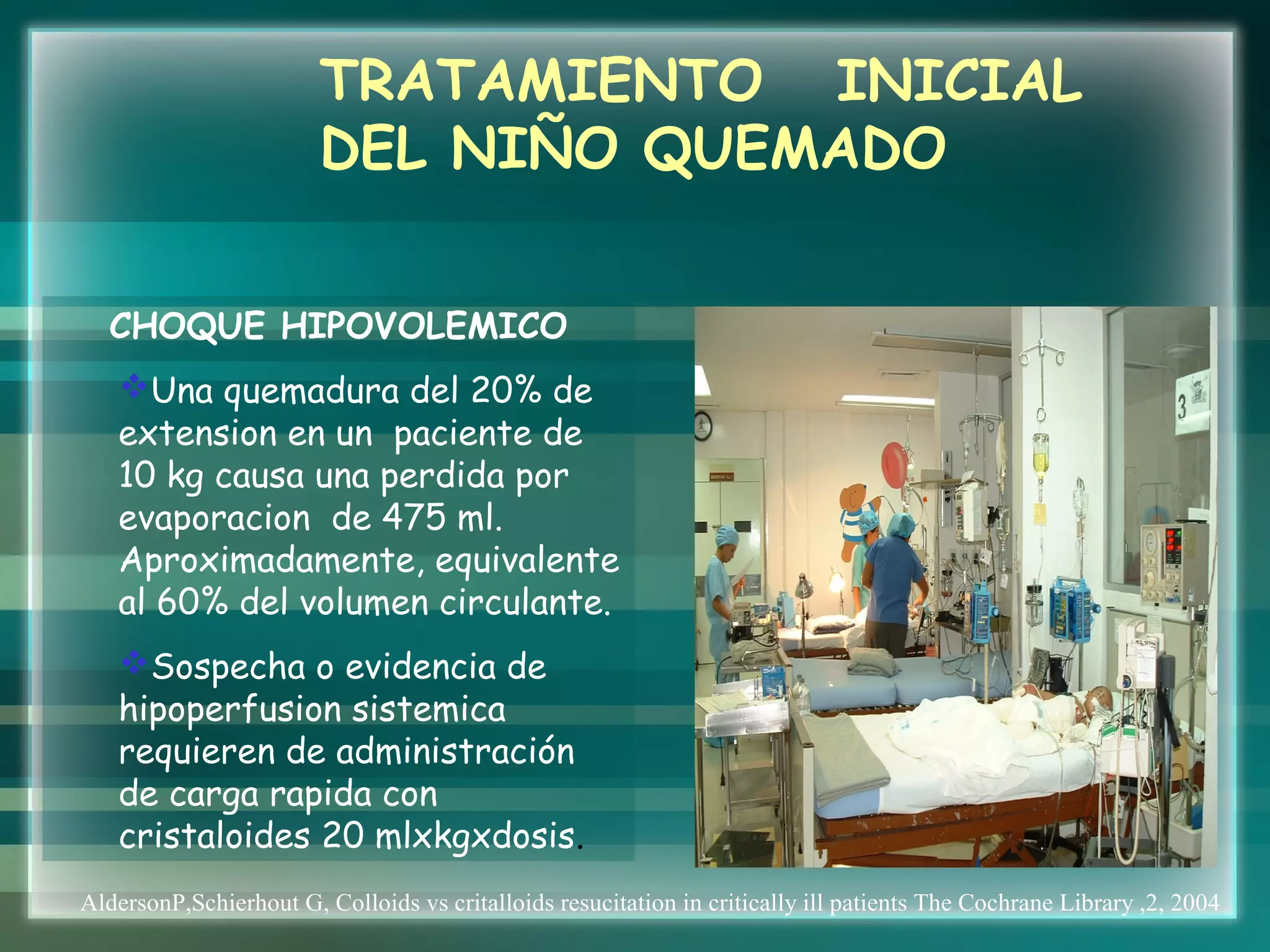 Manejo del paciente pediátrico quemado | PPT