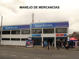 MANEJO DE MERCANCIAS
 