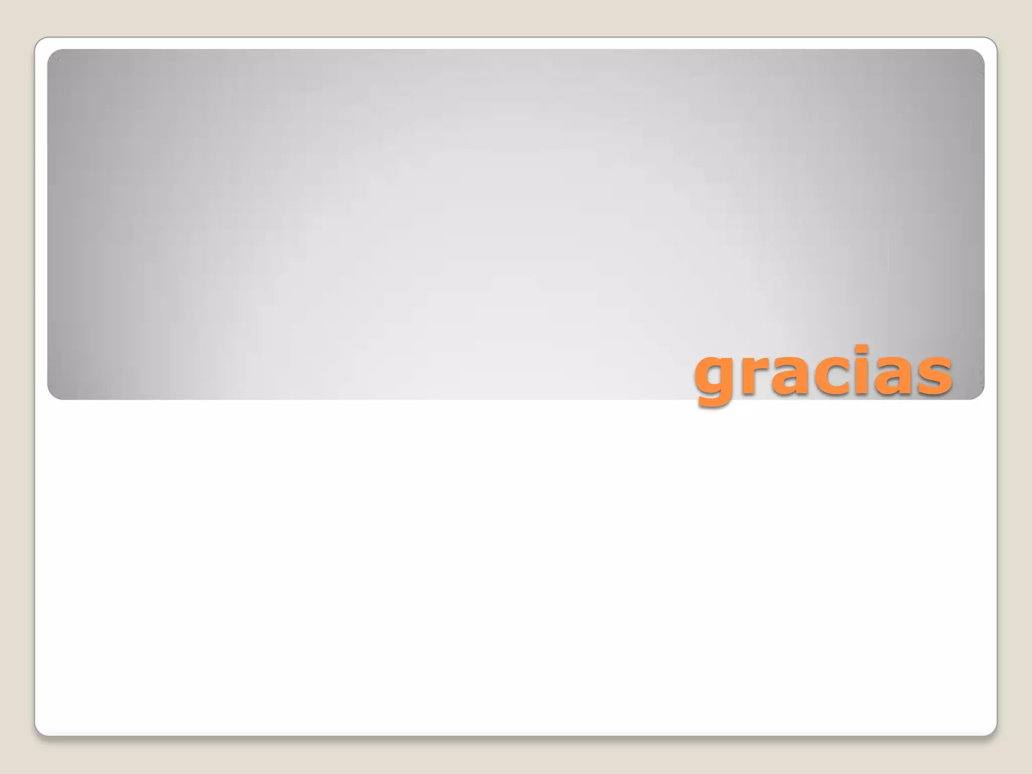 gracias
 
