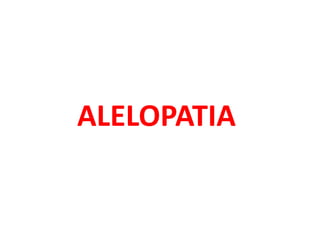 ALELOPATIA
 