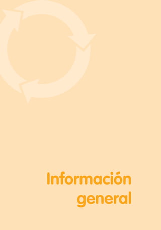 7Manejo de residuos sólidos: Una guía para socios y personal de HONDUPALMA
Información
general
 