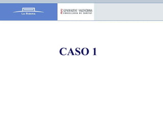CASO 1
 
