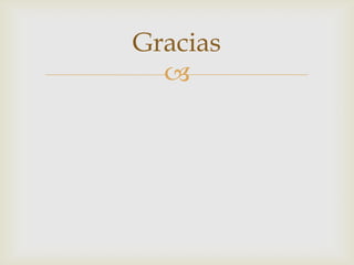 
Gracias
 