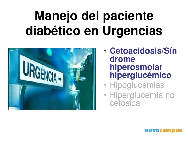 Manejo de cetoacidosis/estado hiperosmolar Manejo de cetoacidosis/estado hiperosmolar