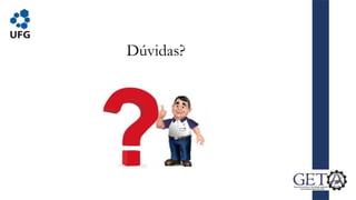 Dúvidas?
 