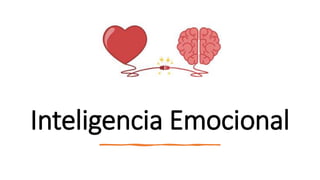 Inteligencia Emocional
 