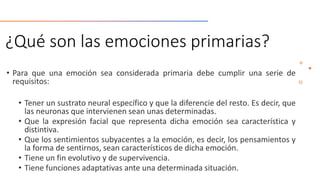 ¿Qué son las emociones primarias?
 