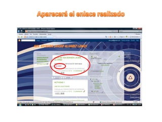 Aparecerá el enlace realizado