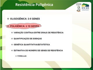 Resistência Poligênica
 
