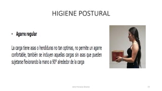 HIGIENE POSTURAL
Jairo Fonseca Alvarez 13
 