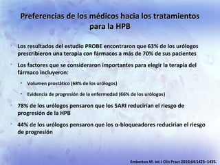 Preferencias de los médicos hacia los tratamientosPreferencias de los médicos hacia los tratamientos
para la HPBpara la HP...