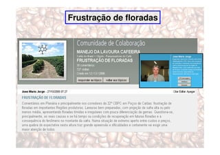 Frustração de floradas
 