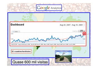 Quase 600 mil visitas
 