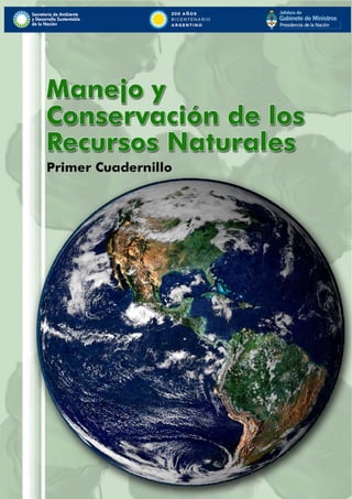 Manejo y Conservación de los Recursos Naturales Primer Cuadernillo
 