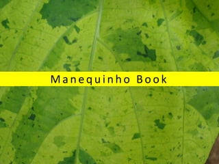 Manequinho Book
 