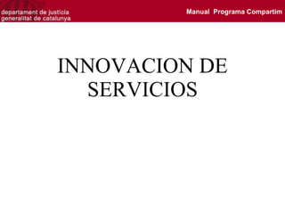 INNOVACION DE SERVICIOS Manual  Programa Compartim 