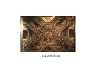 Lagi Villa Farneses
 