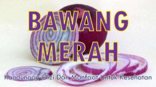 5 Teratas Manfaat bawang merah Untuk Kesehatan