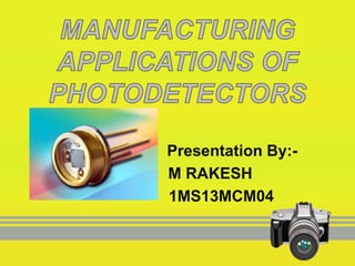 Presentation By:M RAKESH
1MS13MCM04

 