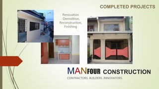 MANFOUR CONSTRUCTION
CONTRACTORS. BUILDERS. INNOVATORS.
 