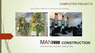 MANFOUR CONSTRUCTION
CONTRACTORS. BUILDERS. INNOVATORS.
 