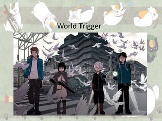 World Trigger
 
