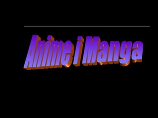 Anime i Manga 