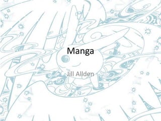 Manga

Jill Allden
 